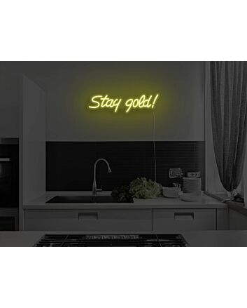 Stay Gold Neon Sign