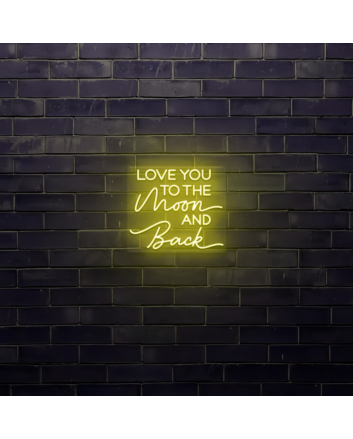 Love You To The Moon And Back LED Neon Sign