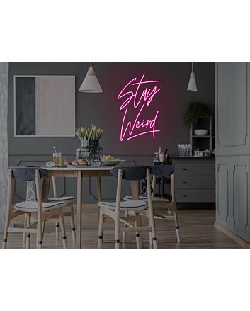 Stay Weird Neon Sign