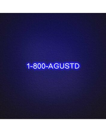 1 800 Agustd Neon Sign
