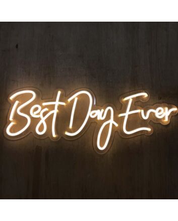 Best Day Ever Neon Sign