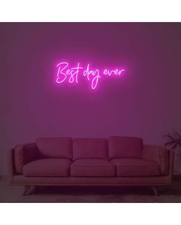 Best Day Ever Neon Sign