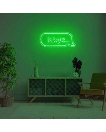 K Bye... LED Neon Sign