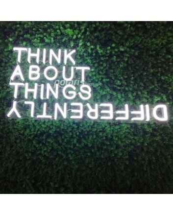 Think About Things Differently Neon Sign