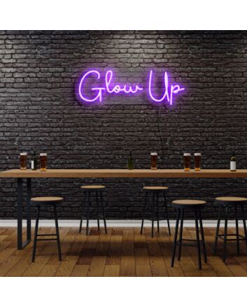 Glow Up Neon Sign