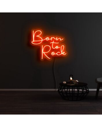 Born To Rock Neon Sign