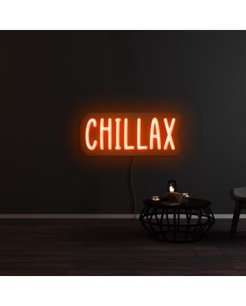 Chillax Neon Sign