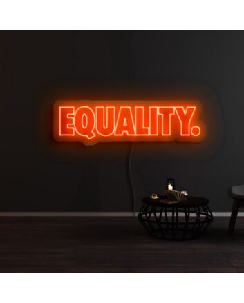 Equality Neon Sign