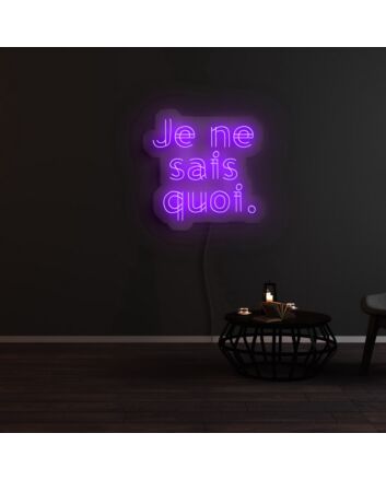 Je Ne Sais Quoi Neon Sign