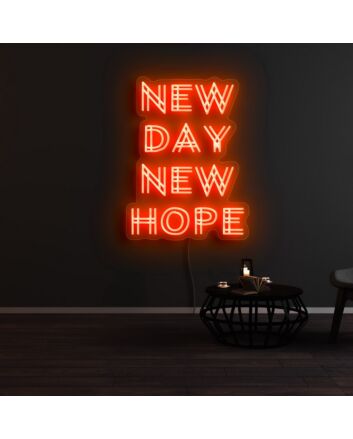 New Day New Hope Neon Sign