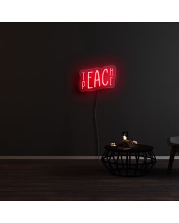 Teach Peace Neon Sign