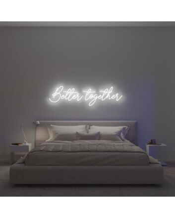 Better Together V1 Neon Sign