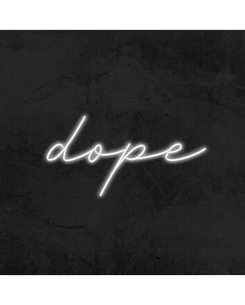 Dope Neon Sign
