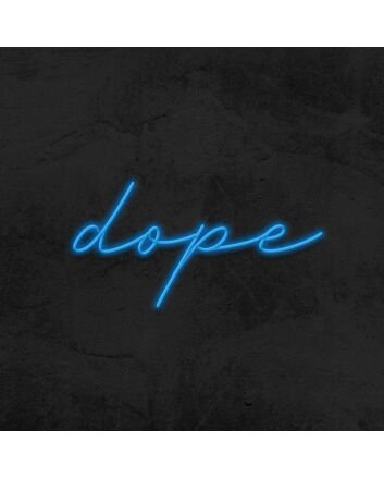 Dope Neon Sign