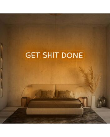 Get Shit Done Neon Sign