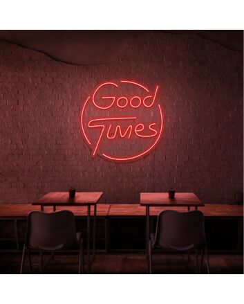 Good Times Neon Sign