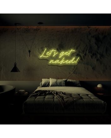 Lets Get Naked V1 Neon Sign