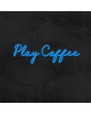 Play Coffee Neon Sign