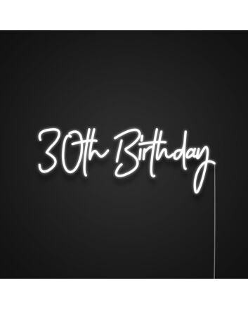 30th Birthday Neon Sign