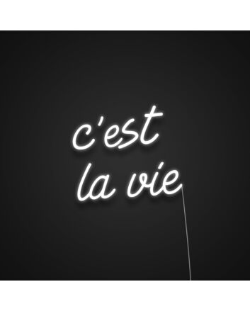 Cest La Vie Neon Sign