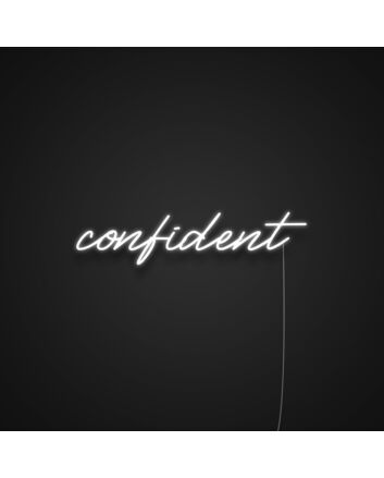 Confident Neon Sign