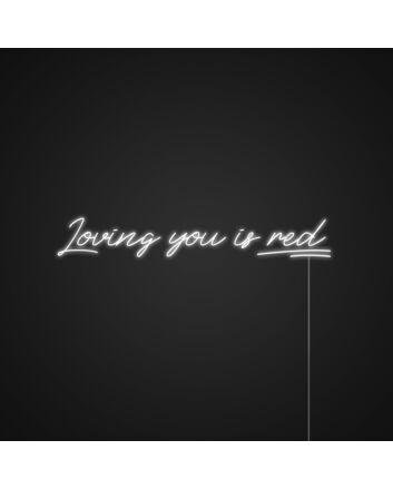 Loving You Is Red Neon Sign