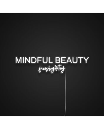 Mindful Beauty Custom LED Neon Sign MNC40366