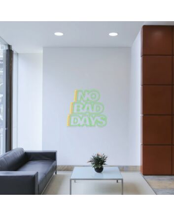 No Bad Days Neon Sign