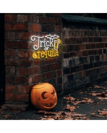 Trick Or Tequila Neon Sign