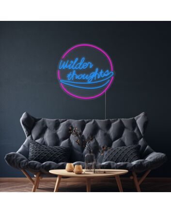 Wilder Thoughts Neon Sign