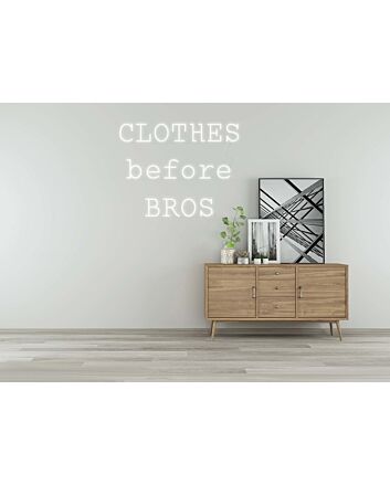 CLOTHES before BROS Neon Sign