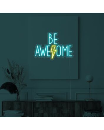 Be Awesome Neon Sign