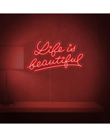 Life Is Beautiful Neon Sign