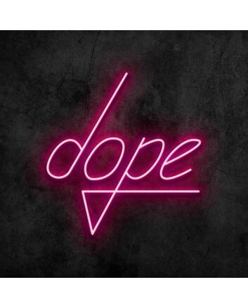 Dope Neon Sign
