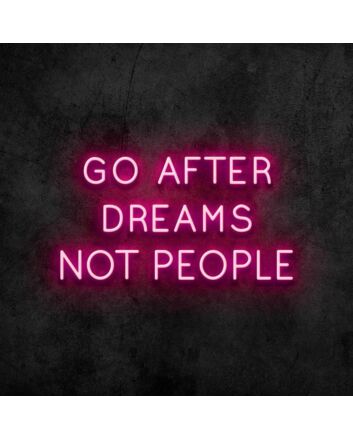 Dreams Not People Neon Sign