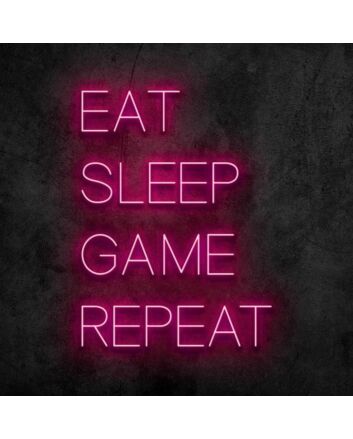 Eat Sleep Game Repeat Neon Sign