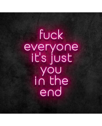 Fuck Everyone Neon Sign
