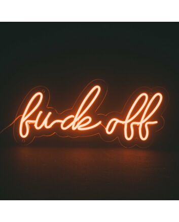 Fuck Off Neon Sign