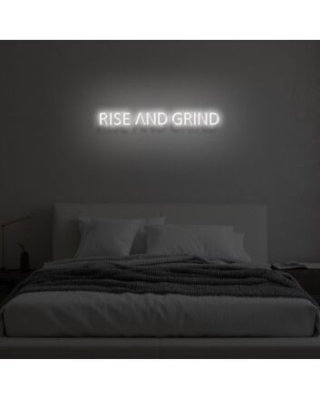RISE AND GRIND  LED Neon Sign