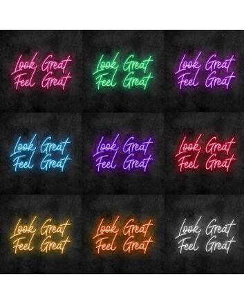 Look Great Neon Sign