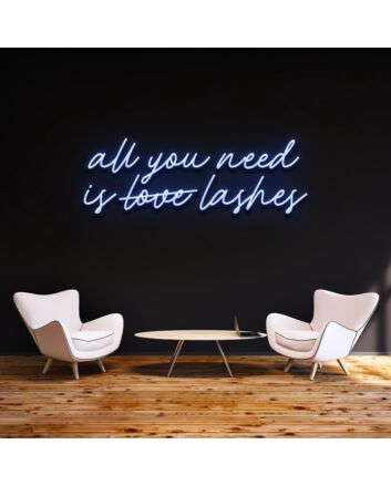 All You Need Is Lashes Neon Sign