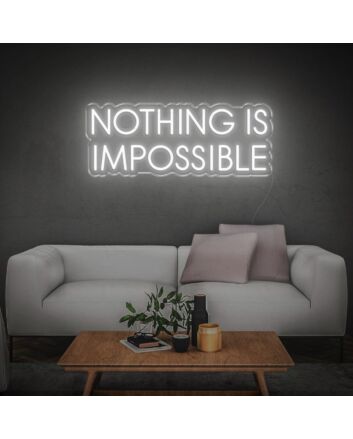Nothing Is Impossible Neon Sign