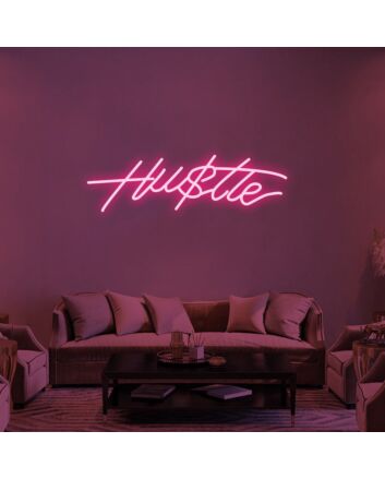 Hustle Hustle Neon Sign