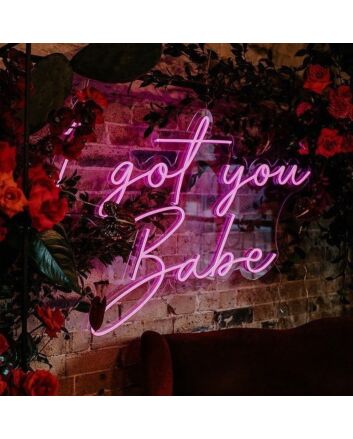 I Got You Babe Neon Sign