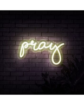 Pray Neon Sign