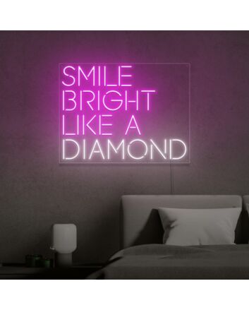 Smile Bright Like A Diamond Neon Sign