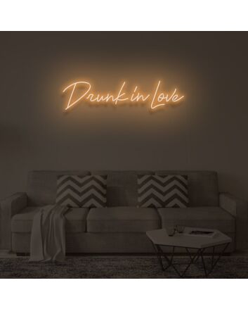 DRUNK IN LOVE" LED Neon Sign
