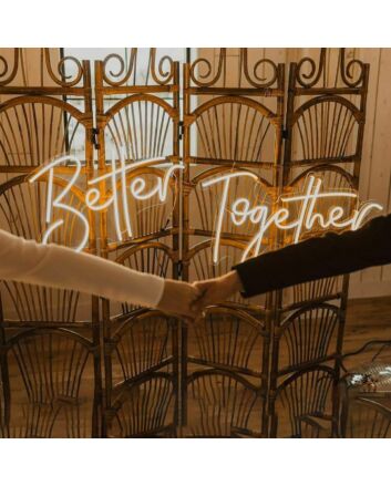 Better Together  Led Neon Sign