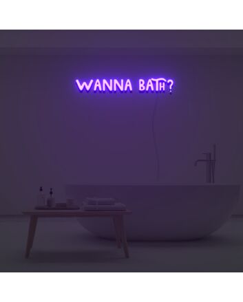 Wanna Bath Neon Sign Custom Neon Sign Lights Night Lamp Led Neon Sign Light For Home Party MG10136