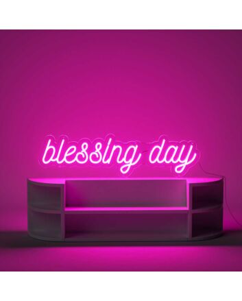 Blessing Day Neon Sign